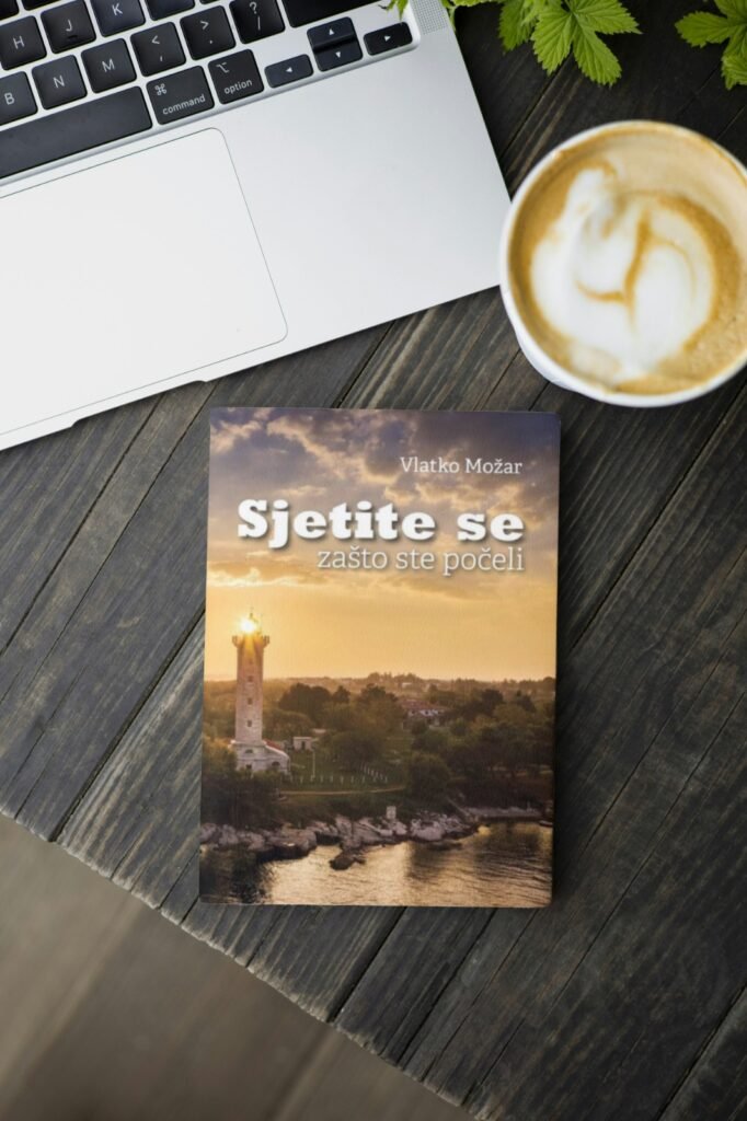 Sjetite se zašto ste počeli